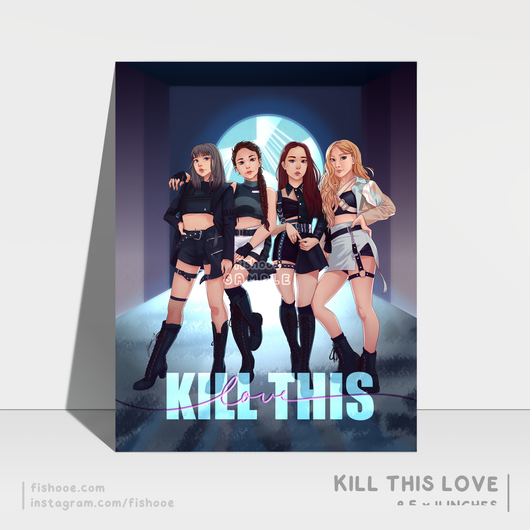 Kill This Love Print